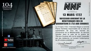 13 mars 1722 - Mise en quarantaine des navires arrivant en Nouvelle-France