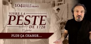 La peste de 1720 à Marseille - plus ça change...