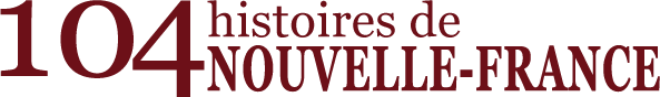 Site Internet de 104 histoires de Nouvelle-France